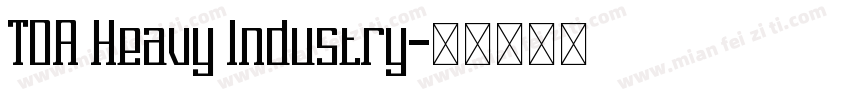 TOA Heavy Industry字体转换